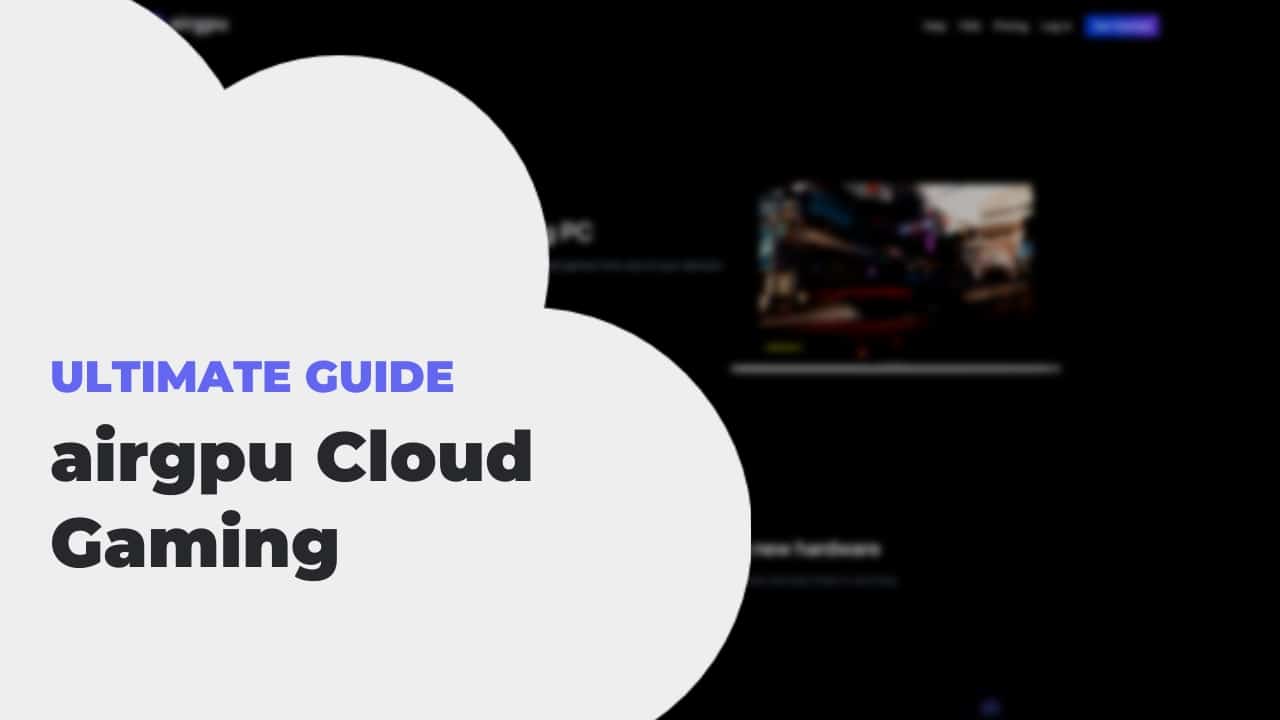 airgpu Cloud Gaming