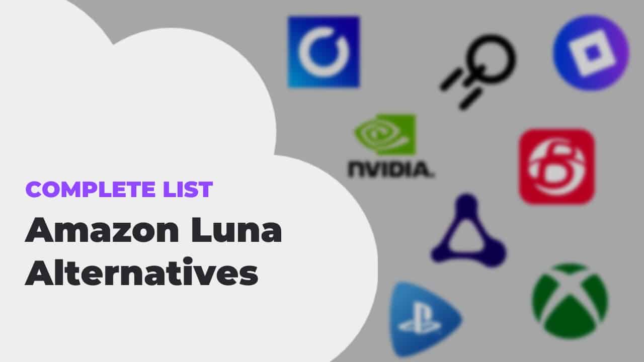 Amazon Luna Cloud Gaming Alternatives