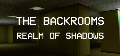 backrooms realm of shadows on Cloud Gaming