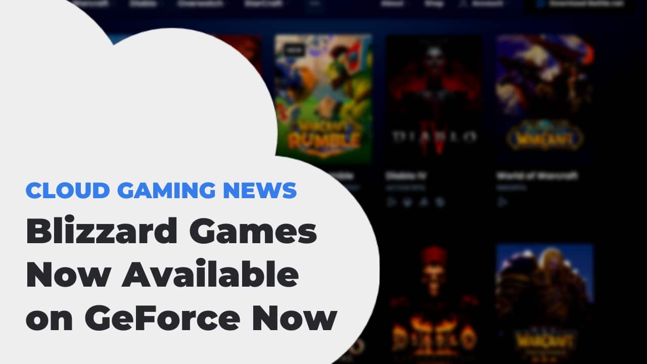 Blizzard Games Now Available On GeForce Now
