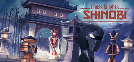chess knights shinobi on Cloud Gaming