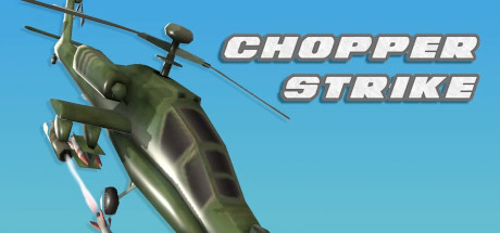 chopper strike on Cloud Gaming