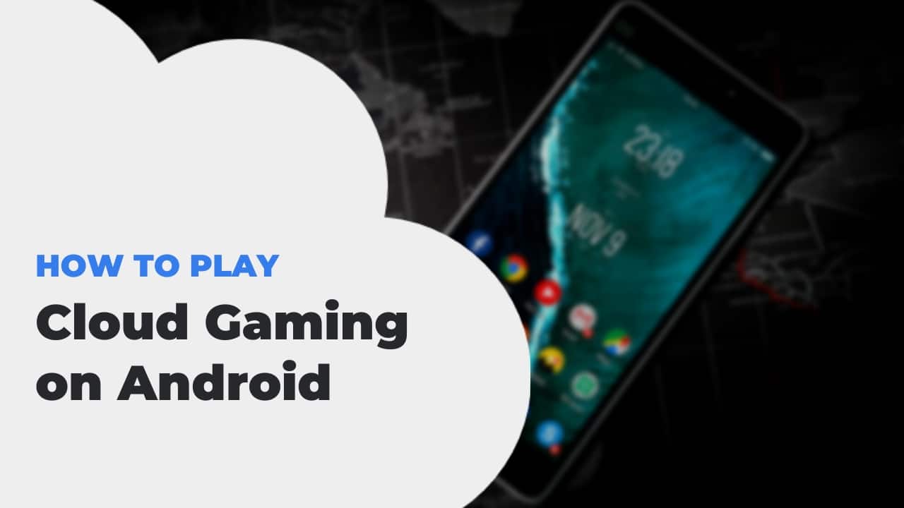Cloud Gaming Android