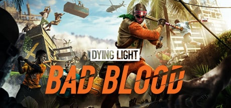 dying light bad blood on Cloud Gaming