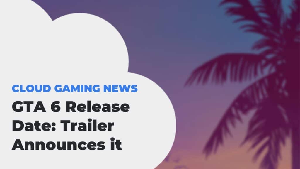 GTA 6 Release Date Trailer Announces it For 2025