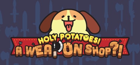 holy potatoes a weapon shop on Cloud Gaming