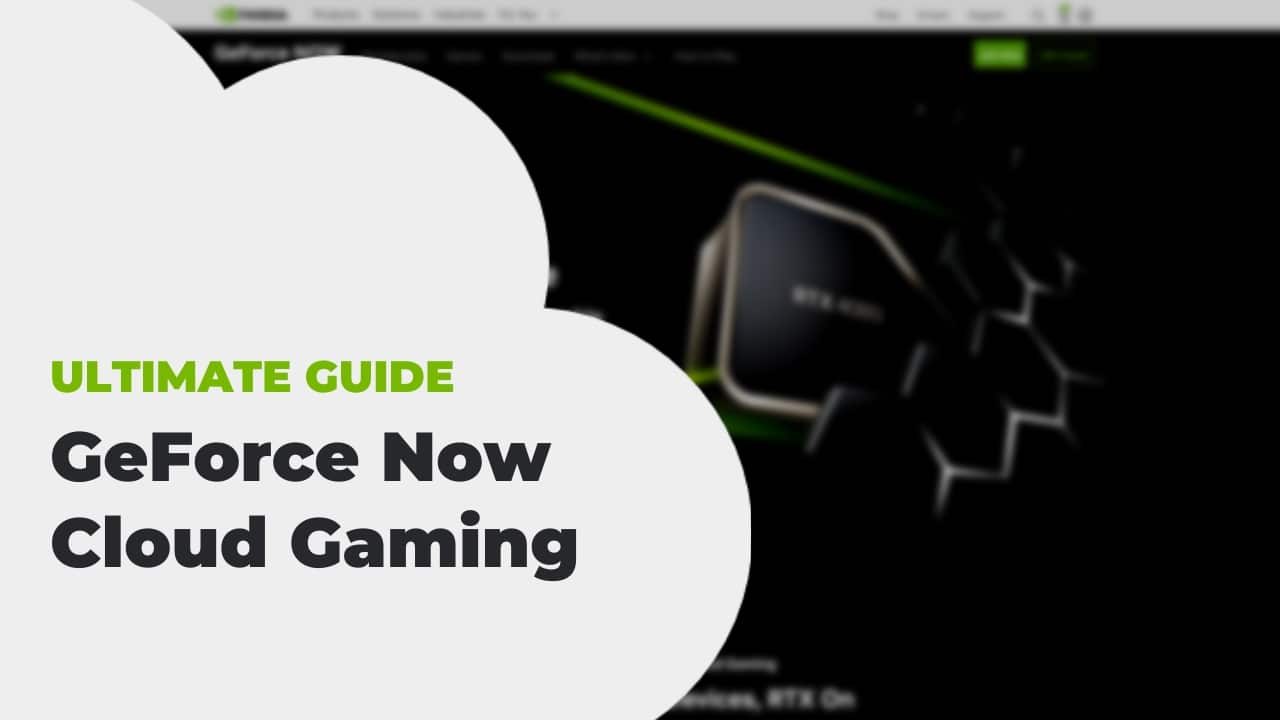 Nvidia GeForce Now Cloud Gaming