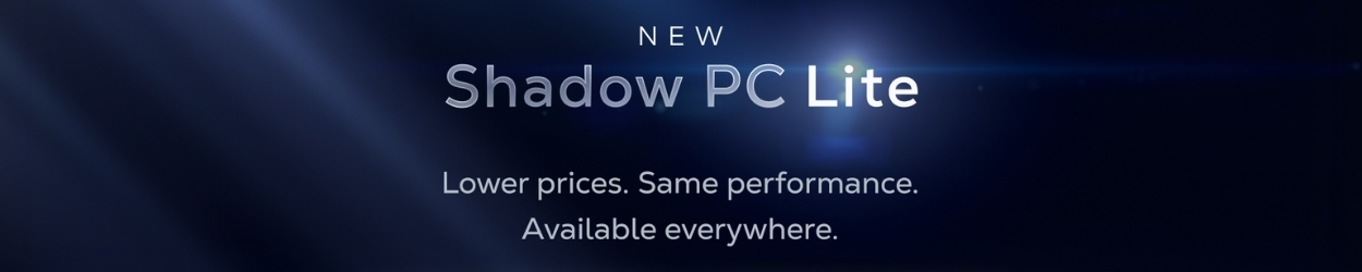 Shadow PC Lite Launch Offer