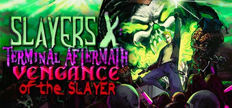 slayers x terminal aftermath vengance of the slayer on Cloud Gaming