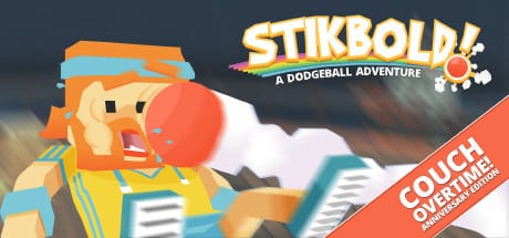 stikbold a dodgeball adventure on GeForce Now, Stadia, etc.