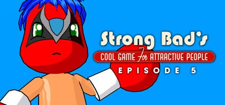 strong bads cool game for attractive people episode 5 8 bit is enough on Cloud Gaming