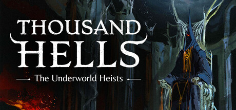 thousand hells the underworld heists on Cloud Gaming
