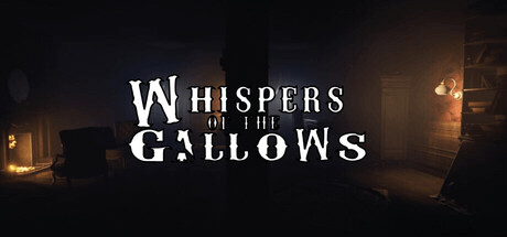 whispers of the gallows whispers of the gallows on Cloud Gaming