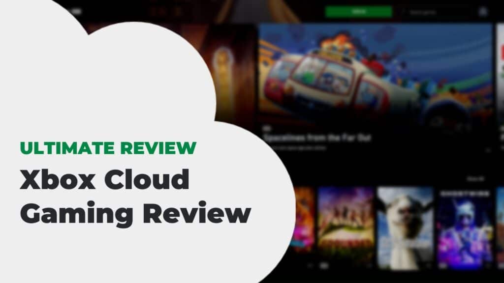 Xbox Cloud Gaming Review » 🎮 Is it Really Worth it in 2024?
